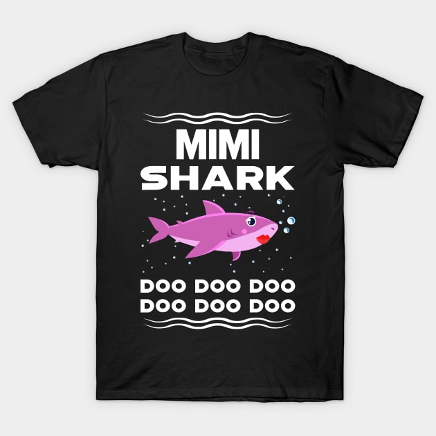 Mimi Shark T-Shirt Doo Doo Doo For Mother_s Day T-Shirt by woodsqhn1